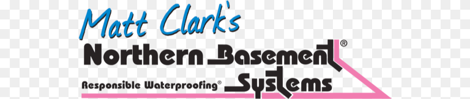 Matt Clark39s Northern Basement Systems Basement, Text Free Transparent Png