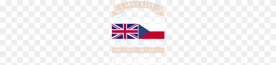 May Live In Uk Story Began In Czech Republic Flag, Advertisement, Poster, Scoreboard Free Png Download