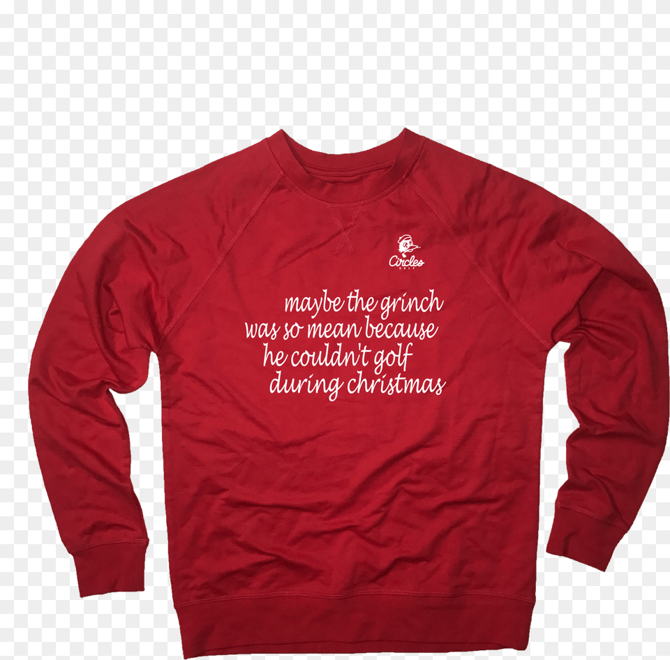 Maybe The Grinch Was So Mean Because He Couldn T Golf Long Sleeved T Shirt, Clothing, Sweatshirt, Sweater, Sleeve Free Transparent Png