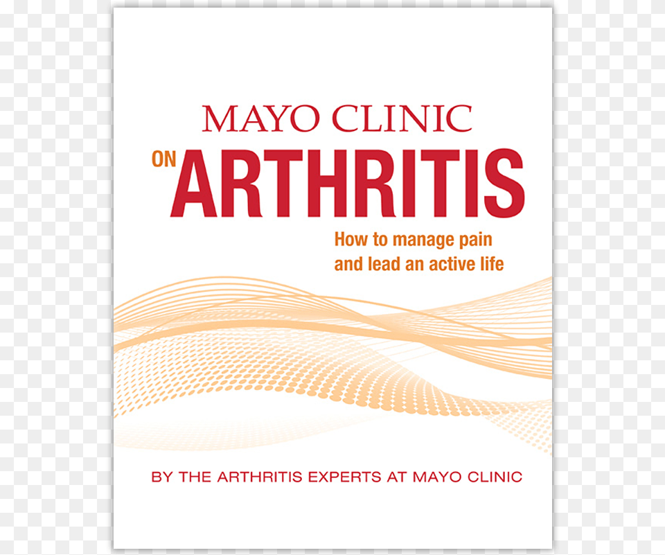 Mayo Clinic On Arthritis Book Cover Mayo Clinic On Arthritis, Advertisement, Poster, Publication, Person Png Image