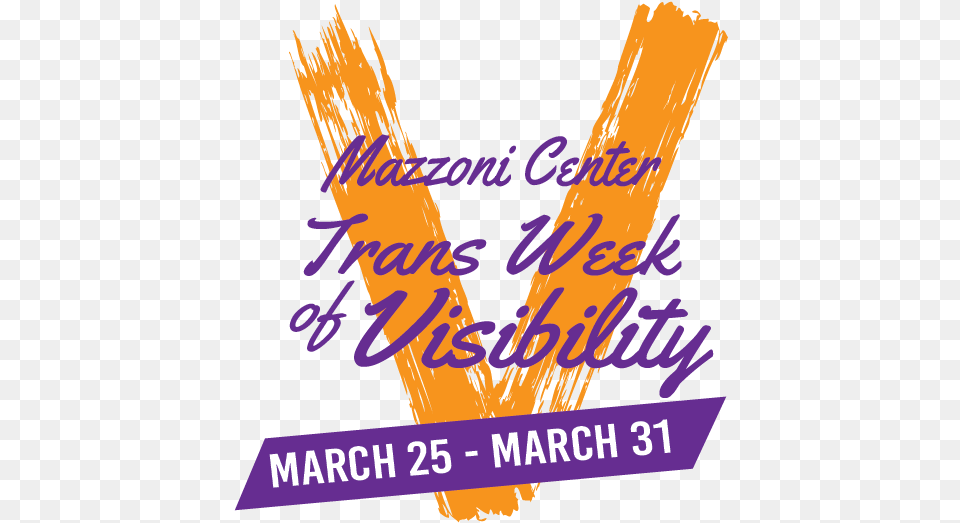 Mazzoni Center39s Trans Week Of Visibility Will Kick Poster, Advertisement, Purple, Book, Publication Free Transparent Png