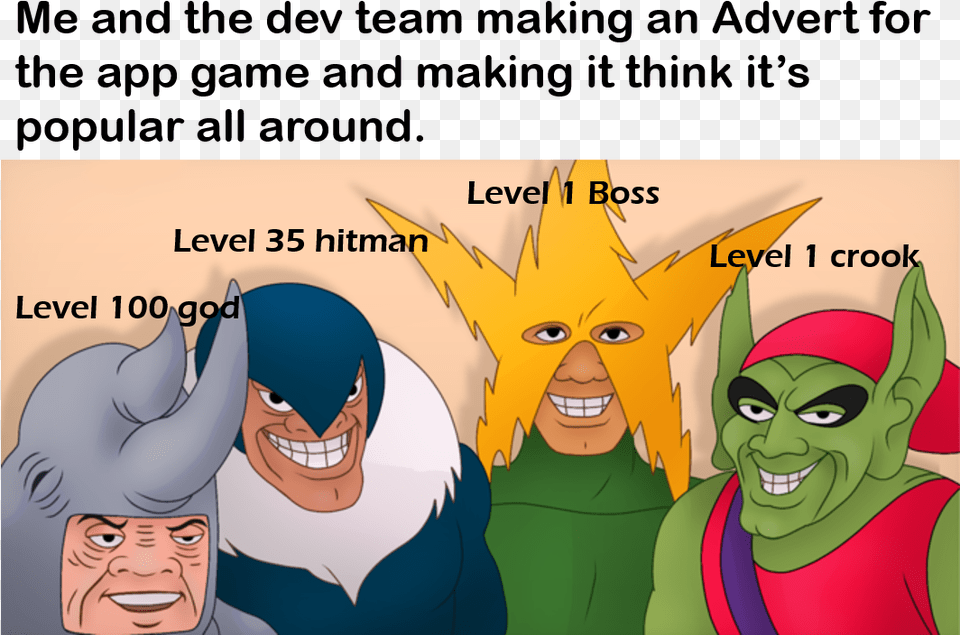 Me And The Dev Team Making An Advert For The App Game Me And The Boys Meme, Book, Comics, Publication, Face Free Transparent Png