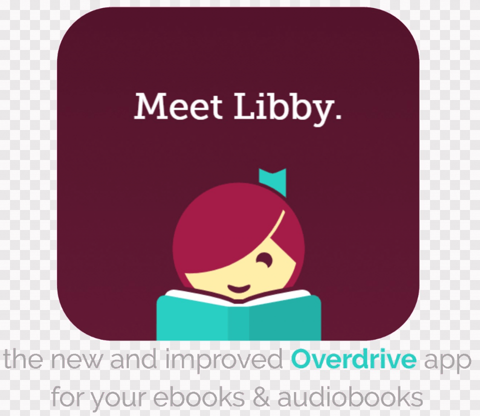 Meet Libby Libby Overdrive App, Advertisement, Poster, Reading, Person Free Transparent Png