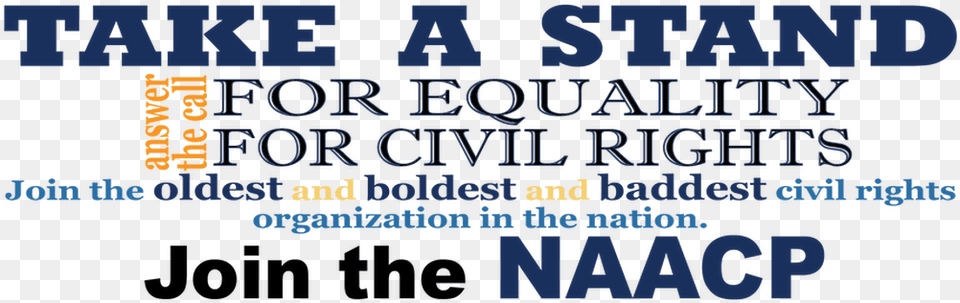 Membership In The Naacp Means Joining The Leading Civil Printing, Text Free Png Download