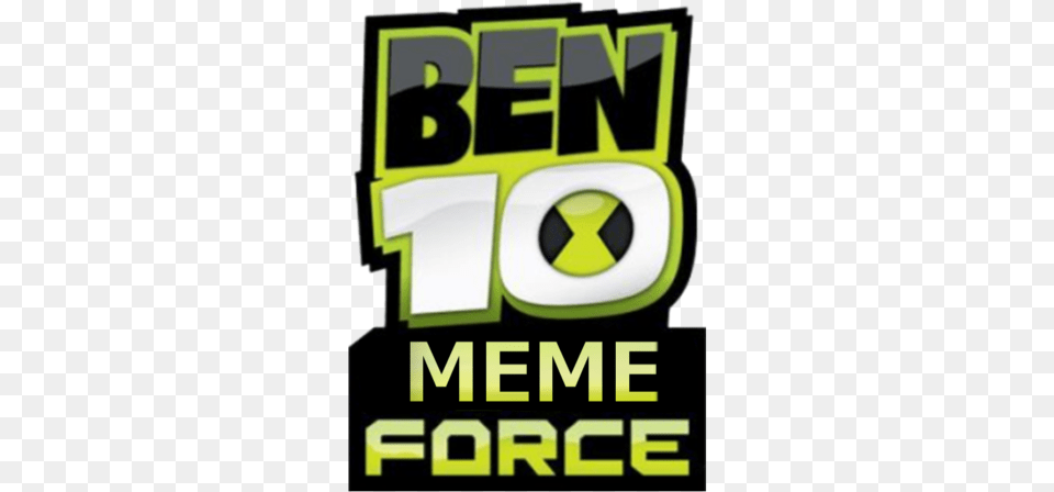 Meme Force Ben 10 Alien Force Logo, Advertisement, Poster, Architecture, Building Free Png