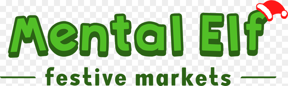 Mental Elf Festive Markets Blackburn, Green, Text Free Png Download