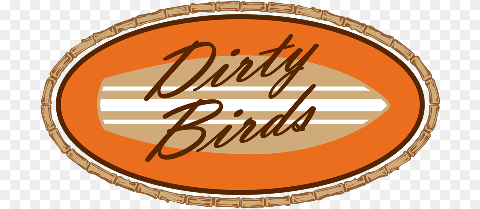 Menus U0026 Logos U2014 Dirty Birds Bar And Grill Dirty Birds San Diego Logo, Oval, Text Png