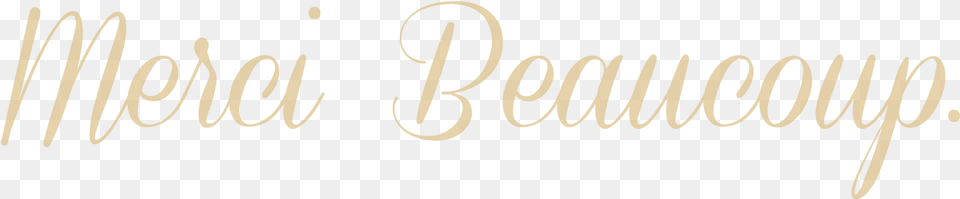 Merci Beaucoup Thank You Thank Merci Beaucoup, Text, Handwriting, Calligraphy Png