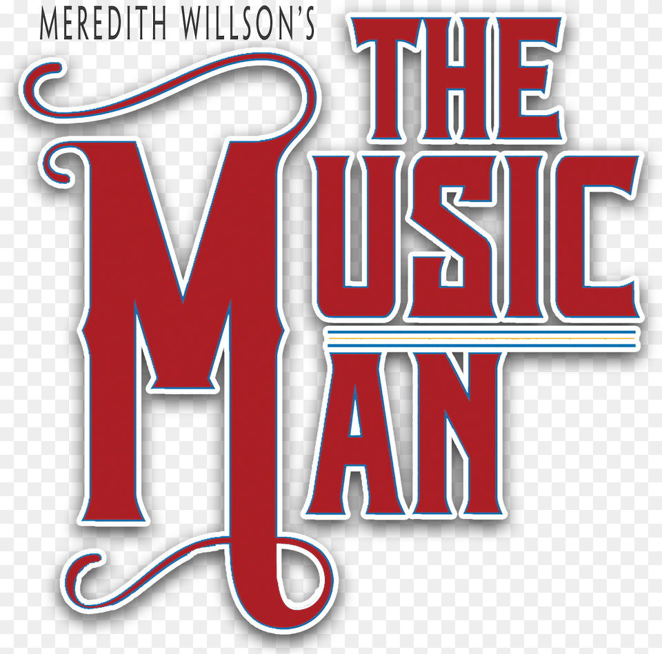 Meredith Willson39s The Music Man, Text, Book, Publication, Dynamite Free Png