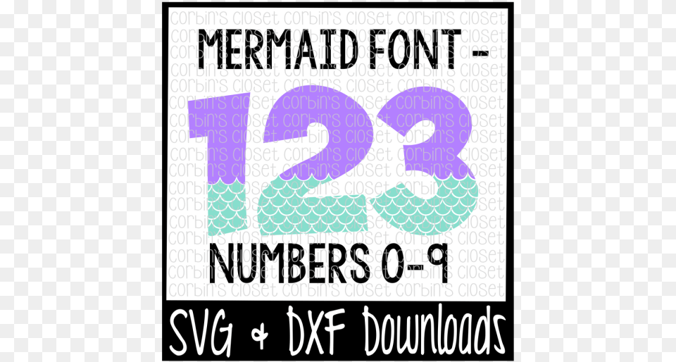 Mermaid Numbers Mermaid Pattern Cut File Crafter Mermaid Letter Svg Files, Text, Number, Symbol, Advertisement Png Image