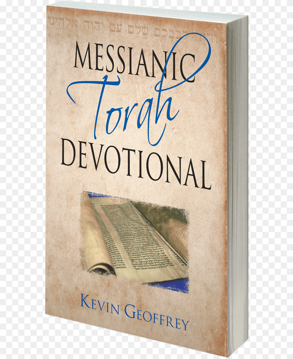 Messianic Torah Devotional Messianic Torah Devotional Messianic Jewish Devotionals, Book, Publication, Novel, Text Free Png Download