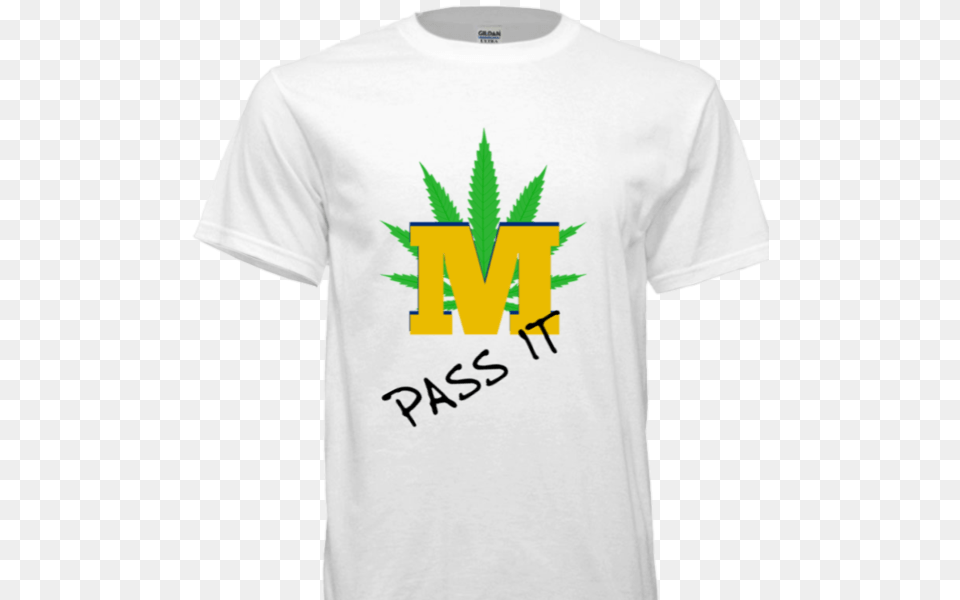 Mi Marijuana Pass It T Shirt Michigan, Clothing, T-shirt, Plant, Weed Png Image
