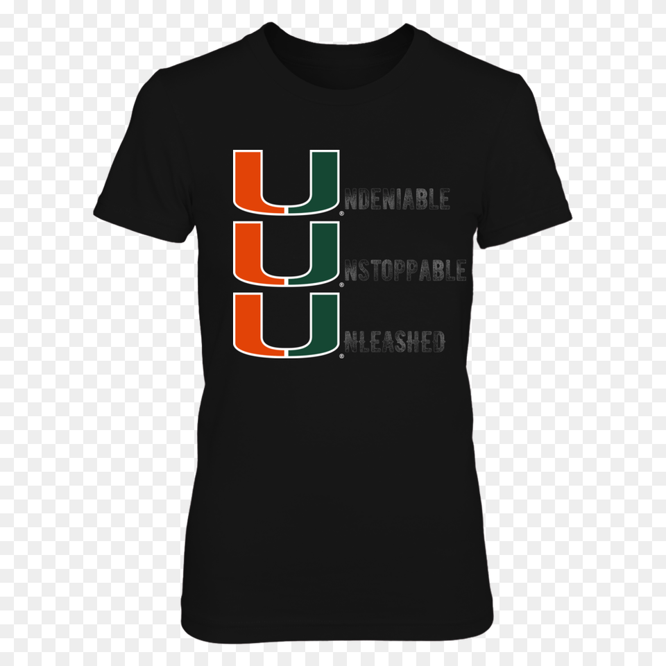 Miami Hurricanes The U Is Undeniable Unstoppable Unleashed T, Clothing, T-shirt, Shirt Png