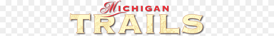 Michigan Trails Magazine Website Calligraphy, Logo, Text Png