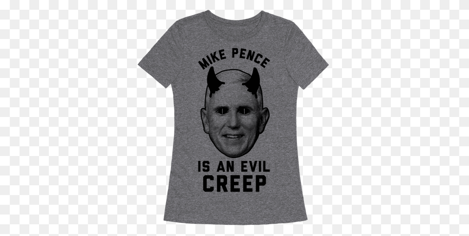 Mike Pence Is An Evil Creep T Shirt Lookhuman Mike, Clothing, T-shirt, Baby, Person Png Image