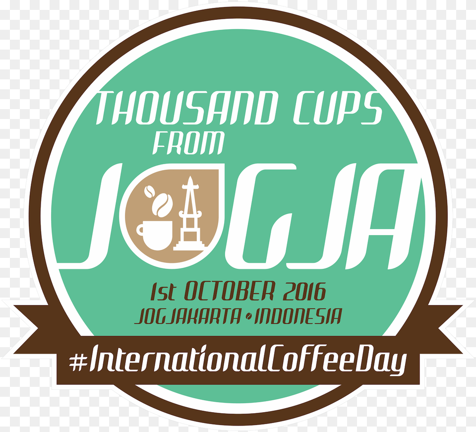 Mil Tazas De Caf Gratis Para Celebrar El Da Internacional Hari Kopi Internasional 2017 Jogja, Advertisement, Poster, Logo Png Image