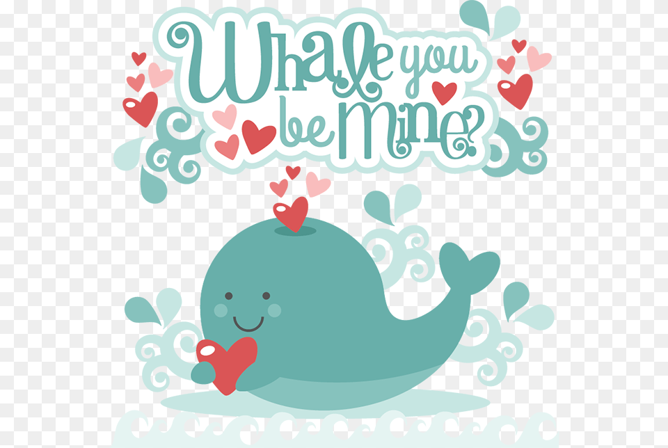 Mine Svg Cutting Files Valentines Day Cut Valentine Whale You Be Mine, Art, Graphics, Advertisement, Poster Free Png Download