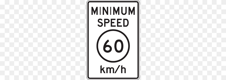 Minimum Sign, Symbol, Road Sign Png Image