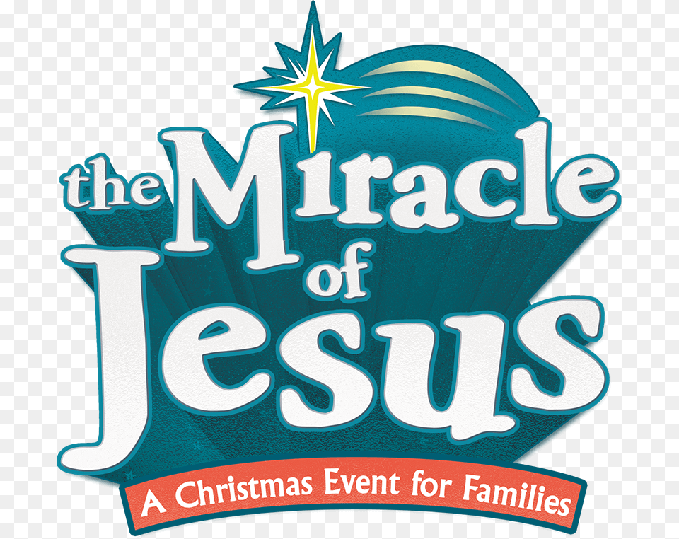 Miracle Of Jesus Christmas Event Logo Miracle Of Jesus A Christmas Event, Advertisement, Poster Png Image