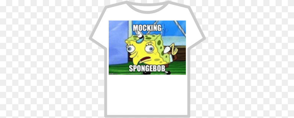 Mocking Spongebob My Dank Meme Edit Roblox Climate Change Isn T Real Meme, Clothing, T-shirt Png Image