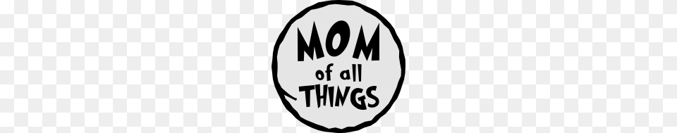 Mom Of All Things, Stencil, Person, Text Png