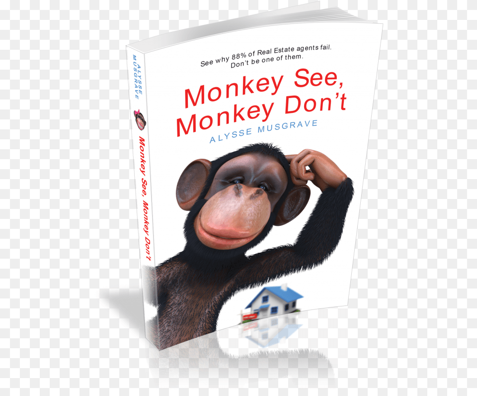 Monkey See Monkey Don39t See Why 88 Of Real Estate Monkey See Monkey Don39t See Why 88 Of Real Estate, Book, Publication, Baby, Person Free Png