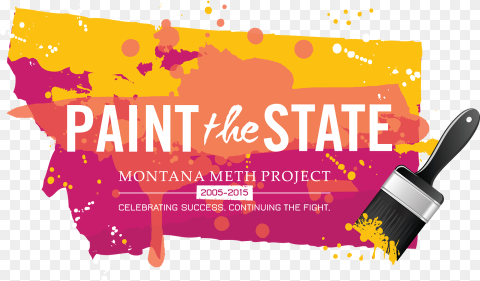 Montana Meth Project Paint The State Campaign Accepting Paint, Advertisement, Poster, Brush, Device Png