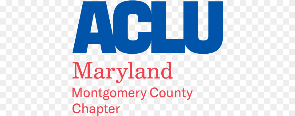 Montgomery County Chapter Aclu California, Text, Logo Free Png Download