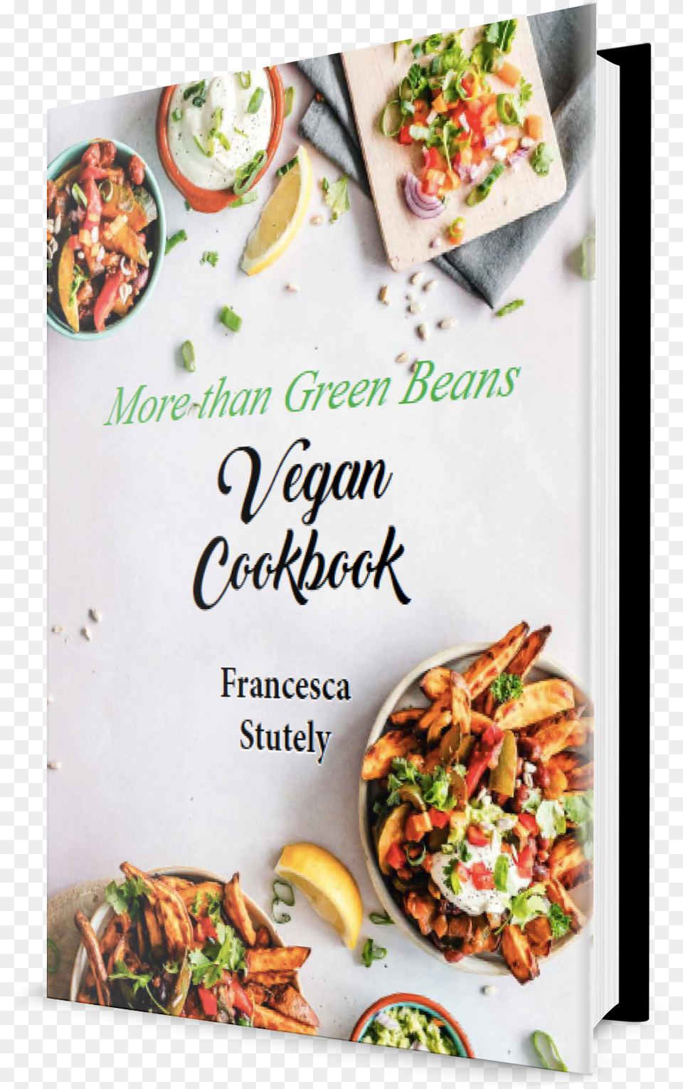 More Than Green Beans Vegan Cookbook Superfood, Food, Lunch, Meal, Advertisement Png