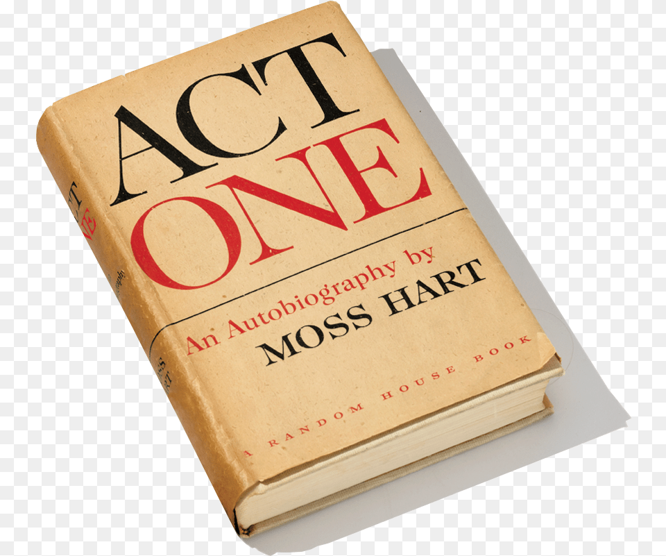 Moss Hart39s Act One Hardcover Act One An Autobiography By Moss Hart By, Book, Novel, Publication Free Transparent Png