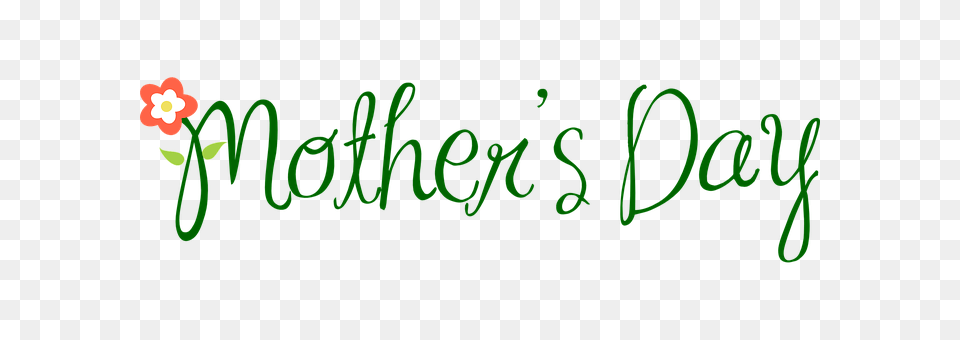 Mothers Day Green, Text, Flower, Plant Free Png