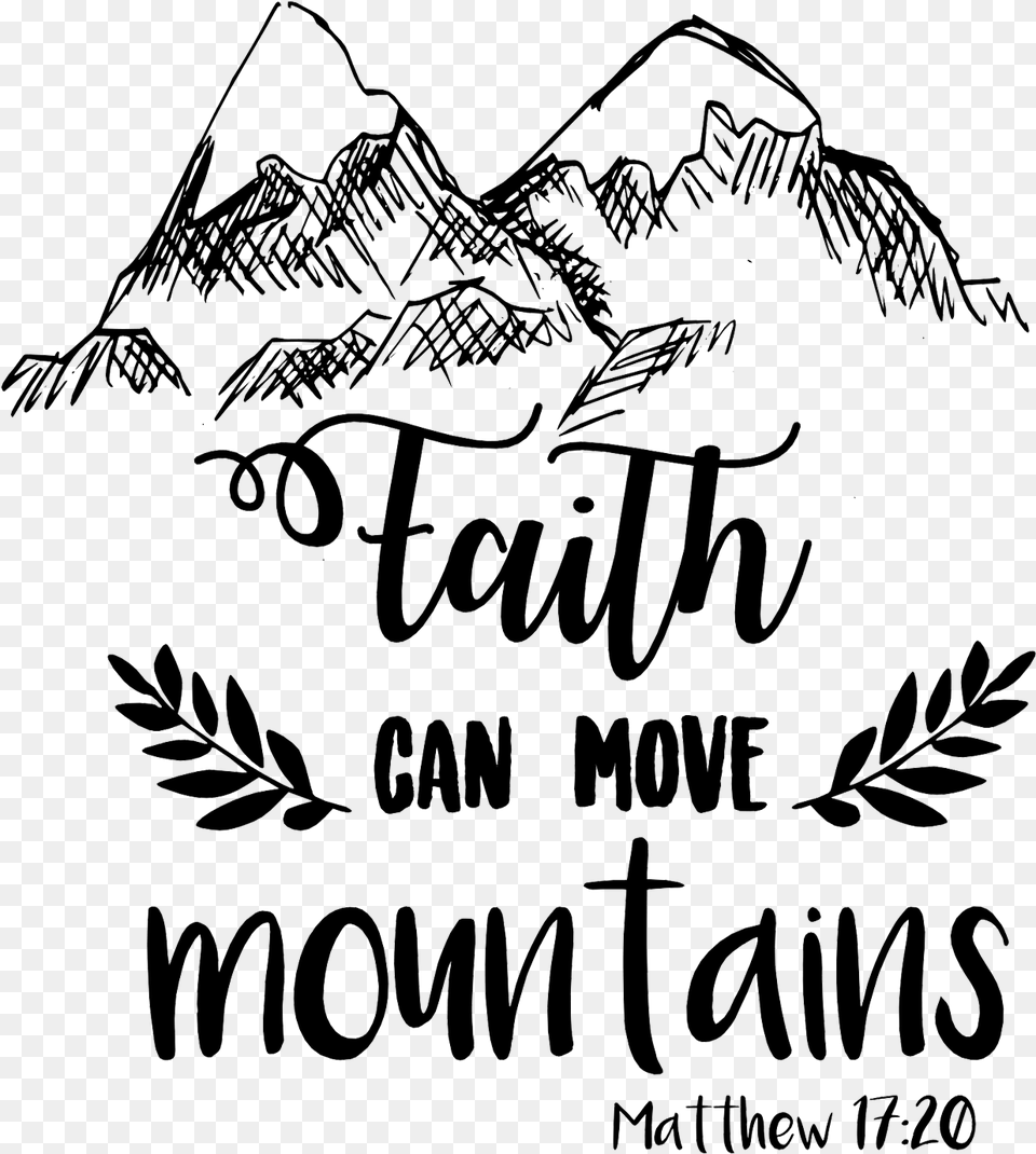 Mountains Svg Faith Moves Faith Clipart Black And White, Handwriting, Text, Blackboard, Outdoors Free Png Download