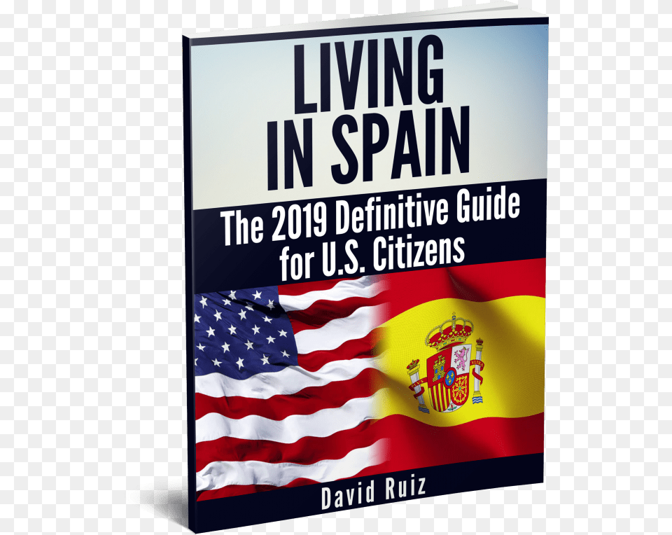 Moving To Spain From Usa Flag Of The United States, Advertisement, American Flag, Poster Png