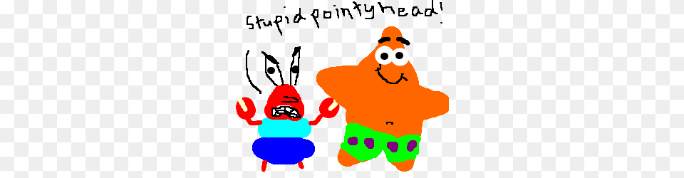 Mr Krabs Is Mood About Patricks Pointy Head Drawing, Baby, Person Free Png