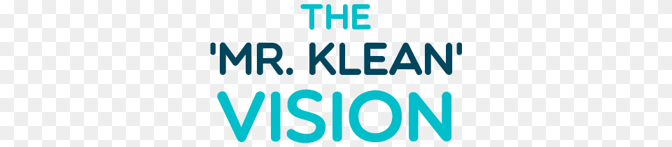 Mrklean Vision Mr Klean Cleaning Services, Turquoise, Text Png