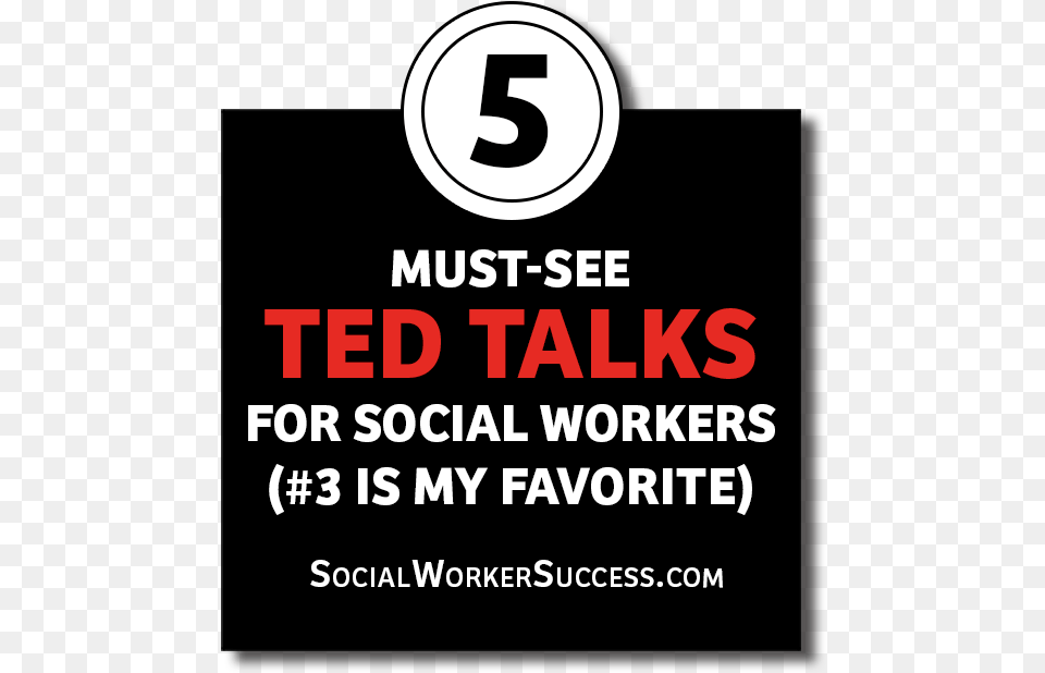 Must See Ted Talks For Social Workers Poster, Advertisement, Text, Symbol Free Png