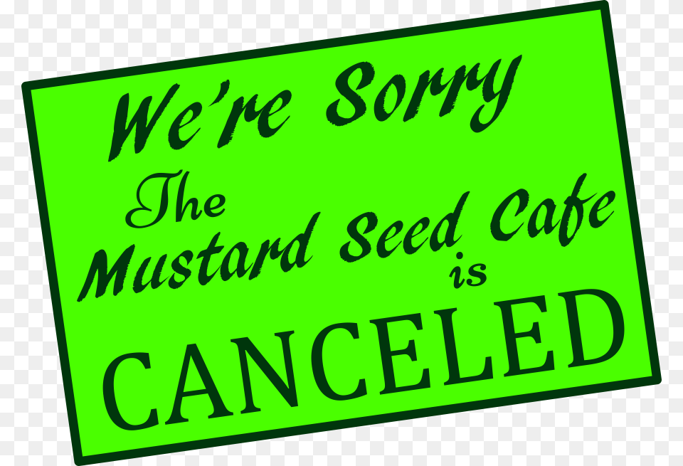 Mustard Seed Canceled On December Sign, Text Free Png Download