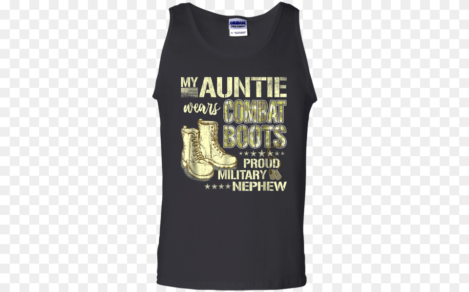 My Auntie Wears Combat Boots Proud Military Nephew, Clothing, T-shirt, Tank Top, Footwear Free Transparent Png
