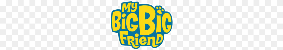 My Big Big Friend Logo, Text, Dynamite, Weapon Png Image