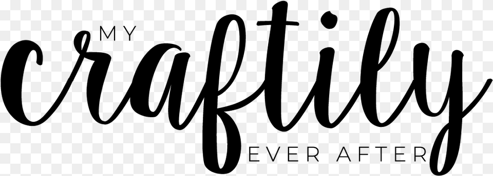 My Craftily Ever After Calligraphy, Gray Free Png