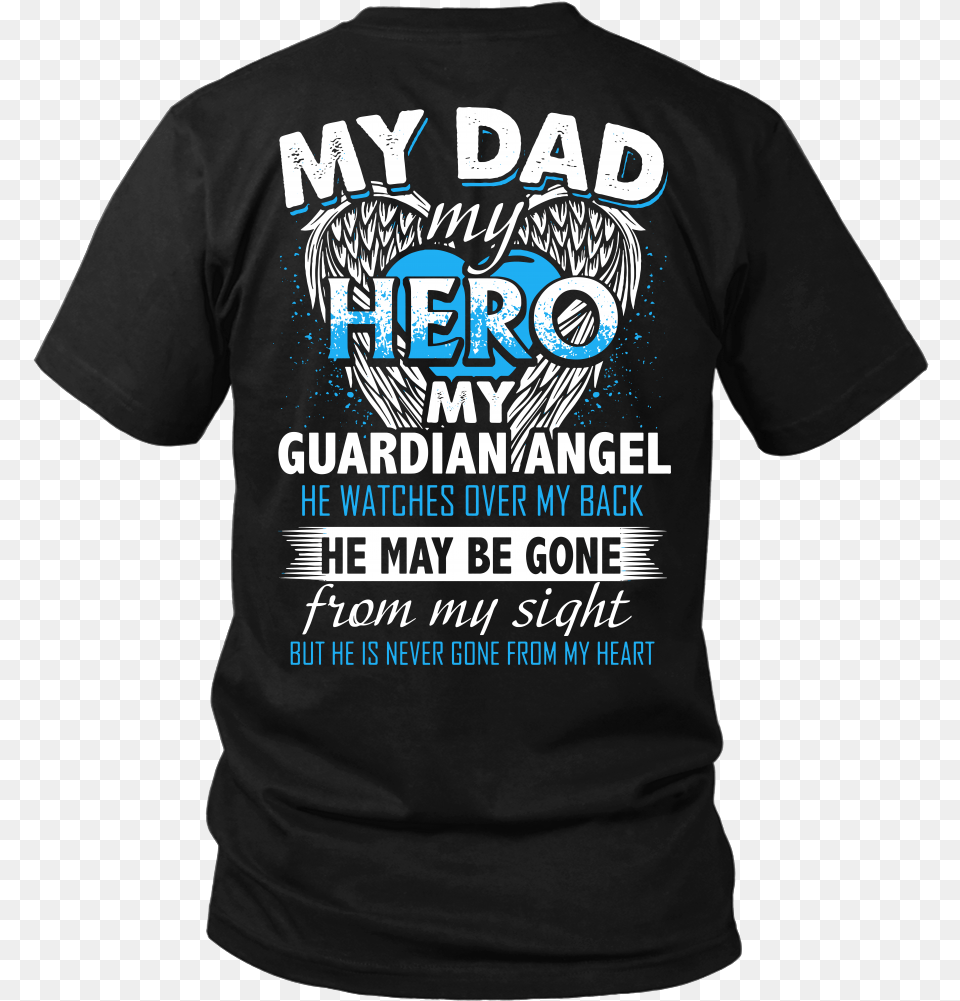 My Dad My Hero My Guardian Angel Active Shirt, Clothing, T-shirt Free Png
