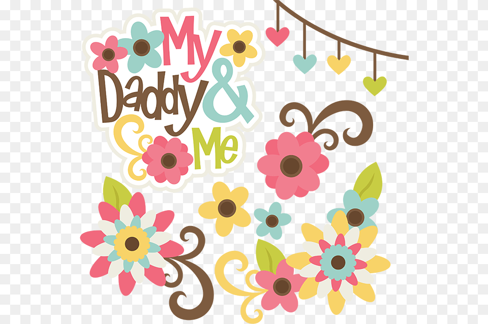 My Daddy And Me Clipart, Art, Graphics, Pattern, Floral Design Free Png Download