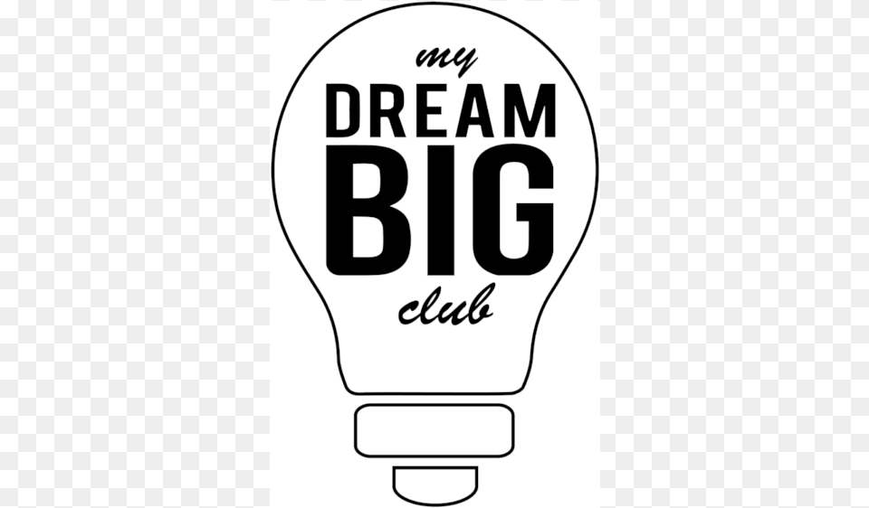 My Dream Big Club Illustration, Light, Stencil, Lightbulb, Gas Pump Free Png