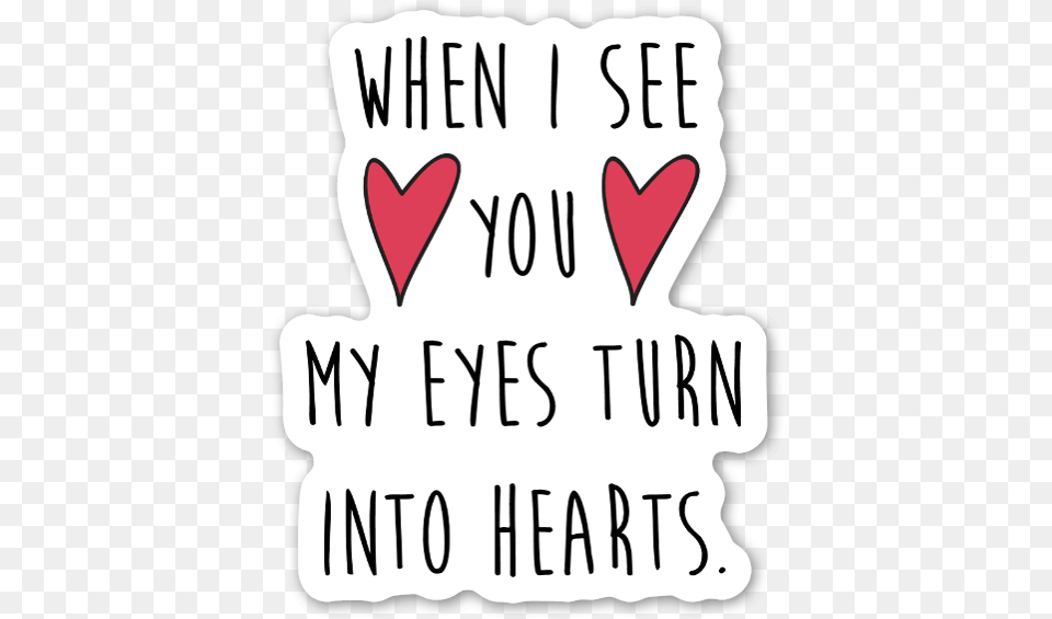 My Eyes Turn Into Hearts Stickerapp See You My Eyes Turn Into Hearts, Text Free Png