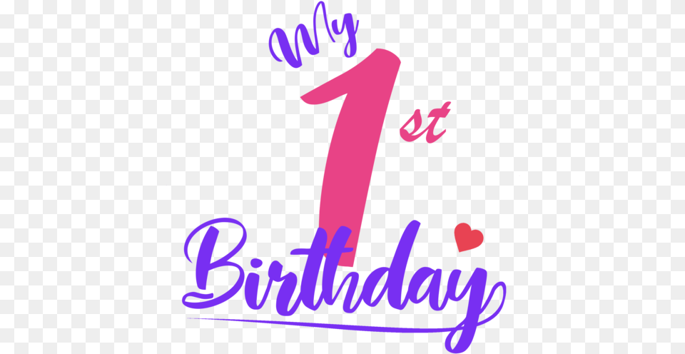 My First Birthday Bill Miller, Text, Number, Symbol Free Transparent Png