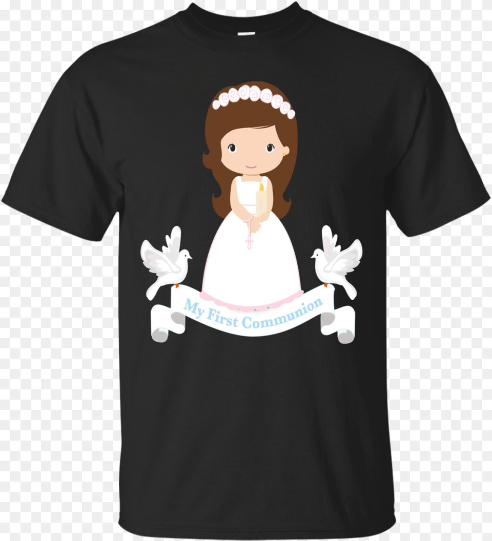 My First Communion Gift Brunette Daughter Girl Apparel Fall Down Seven Times Stand Up Eight T Shirt, T-shirt, Clothing, Baby, Person Free Png