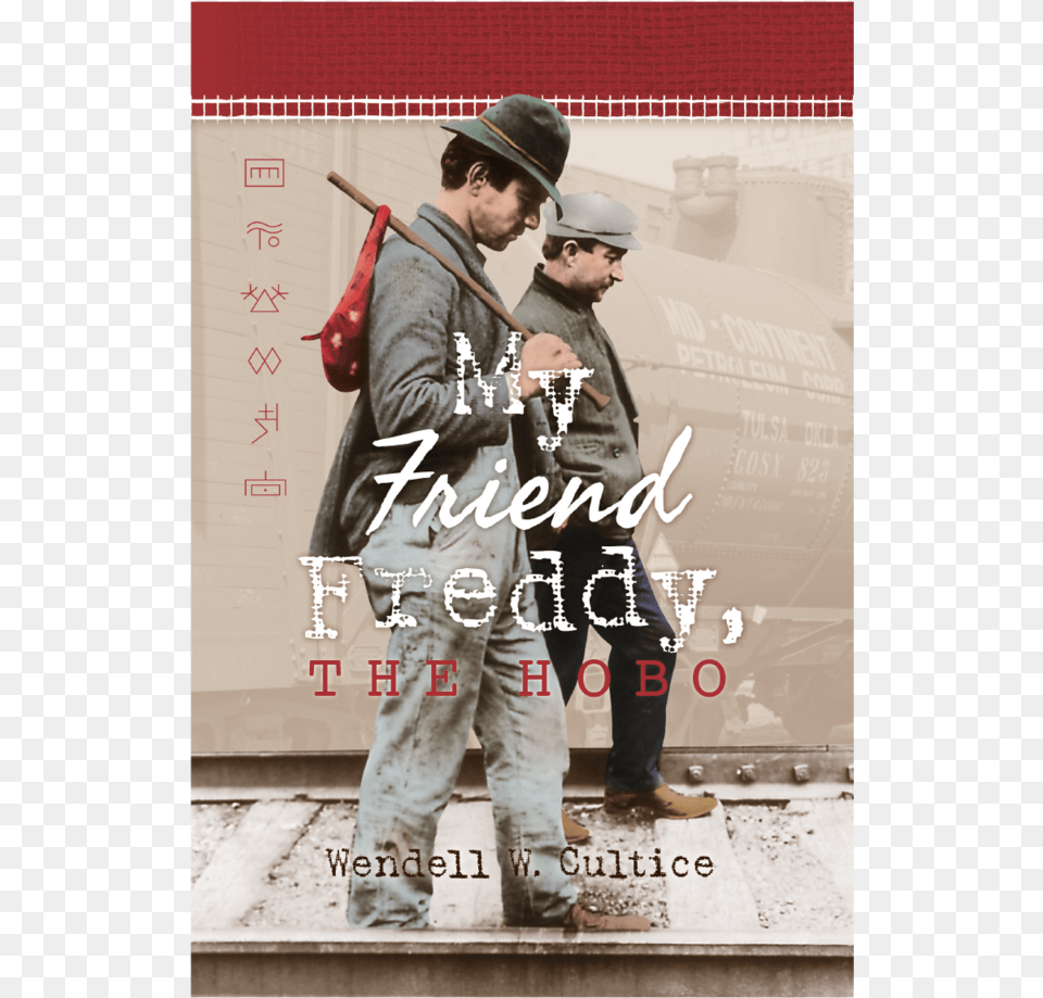 My Friend Freddy The Hobo, Advertisement, Person, People, Adult Free Png Download