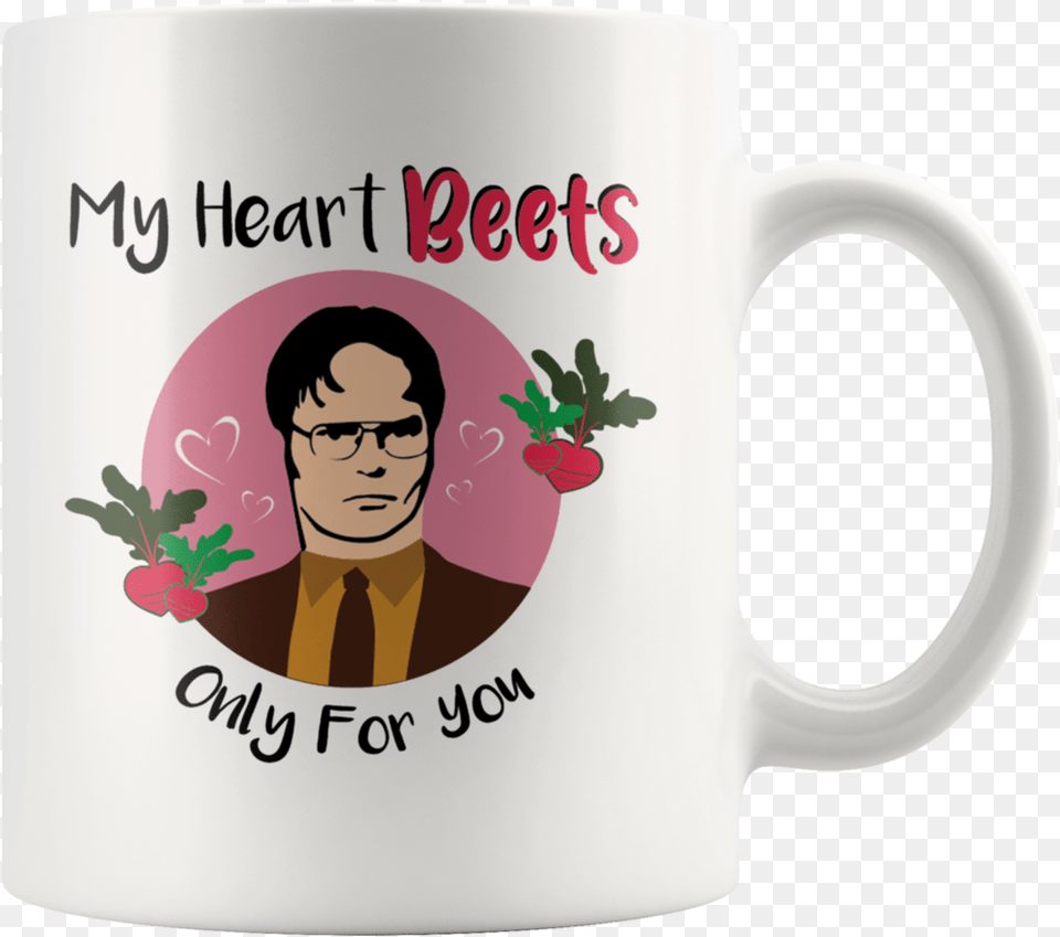 My Heart Beets Only For You Mug Gift Dwight Schrute The My Heart Only Beets For You, Cup, Person, Face, Head Free Transparent Png