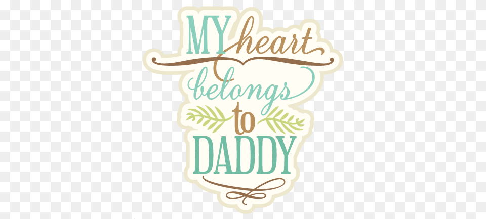 My Heart Belongs To Daddy Svg Cutting My Heart Belongs To Mommy, Text, Handwriting, Dynamite, Weapon Free Transparent Png
