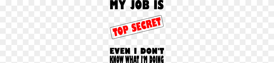My Job Is Top Secret, Dynamite, Weapon, Text Png Image
